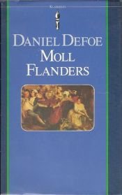 book cover of De voor- en tegenspoeden van de befaamde Moll Flanders die in Newgate werd geboren en tĳdens een leven van voortdurende by Daniel Defoe