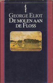 book cover of De molen aan de Floss by George Eliot