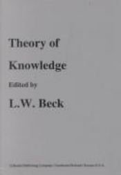 book cover of Kant's theory of knowledge : selected papers from the third International Kant Congress by Lewis White Beck
