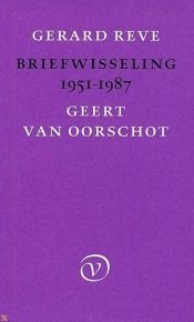 book cover of Briefwisseling Gerard Reve en Geert van Oorschot1951-1987 by Gerard Reve