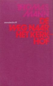 book cover of De weg naar het kerkhof by Томас Манн