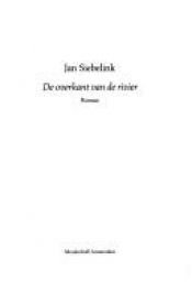 book cover of De Overkant van de Rivier by Jan Siebelink