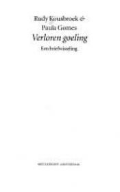 book cover of Verloren goeling : een briefwisseling by Rudy Kousbroek