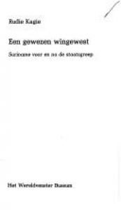 book cover of Een gewezen wingewest Suriname voor en na de staatsgreep by Rudie Kagie