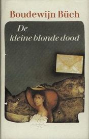 book cover of De kleine blonde dood by Boudewĳn Büch
