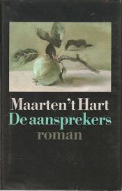 book cover of De aansprekers : roman van vader en zoon by Maarten 't Hart