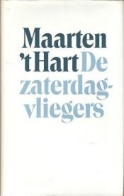 book cover of Zaterdagvliegers, De by Maarten 't Hart