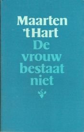 book cover of De vrouw bestaat niet by Maarten 't Hart
