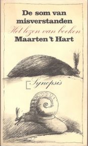 book cover of De som van misverstanden: Het lezen van boeken (Synopsis) by Maarten 't Hart