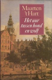 book cover of Het uur tussen hond en wolf by Maarten 't Hart