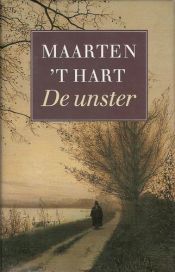 book cover of De unster: Verhalen (Grote ABC) by Maarten 't Hart