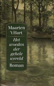 book cover of Om så hela världen rasar by Maarten ’t Hart
