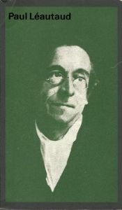 book cover of Paul Léautaud 1872-1956 een portret in foto's en teksten by Paul Léautaud