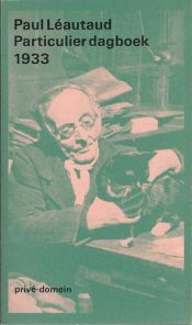 book cover of Particulier dagboek, 1933 by Paul Léautaud