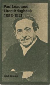 book cover of Literair dagboek / 1893-1921 by Paul Léautaud