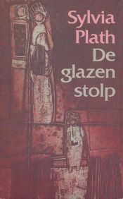 book cover of De glazen stolp by Sylvia Plath