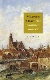 book cover of Het psalmenoproer by Maarten 't Hart