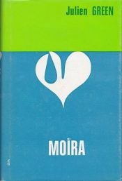 book cover of Moira (Quartet Encounters) by Julien Green