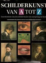 book cover of Schilderkunst Van A Tot Z by Ĳsselstein BD/HSK Boekprodukties