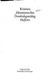 book cover of Donderdagmiddag. Halfvier. by Kristien Hemmerechts