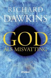 book cover of God als misvatting by Richard Dawkins