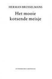 book cover of Het mooie kotsende meisje by Herman Brusselmans
