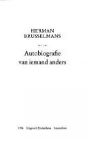 book cover of Autobiografie van iemand anders by Herman Brusselmans