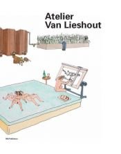 book cover of Atelier van Lieshout by Jennifer Allen