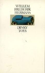 book cover of Dinky Toys by Willem Frederik Hermans