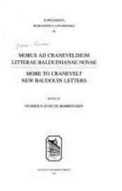 book cover of Morus ad Craneveldium : litterae balduinianae novae = More to Cranevelt : new Baudouin letters by Thomas More, Sir, Saint