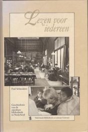 book cover of Lezen voor iedereen: Geschiedenis van de openbare bibliotheek in Nederland by P. Schneiders
