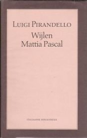 book cover of Wĳlen Mattia Pascal by Luigi Pirandello
