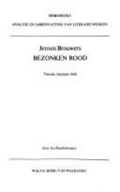 book cover of Bezonken rood Eerste druk, gesigneerd by Jeroen Brouwers