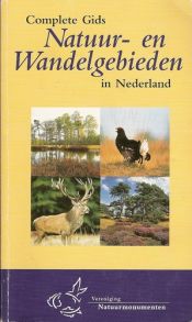 book cover of Handboek van natuurgebieden en wandelterreinen in Nederland by Vereniging tot Behoud van Natuurmonumenten in Nederland