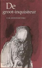 book cover of De groot-inquisiteur : Christus door de kerk verworpen by Fjodor Dostojevski