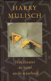 book cover of Het theater, de brief en de waarheid. Een tegenspraak by Гаррі Муліш