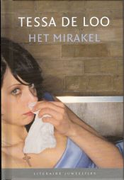 book cover of Het mirakel (Literaire Juweeltjes) by Tessa de Loo