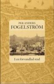 book cover of I en förvandlad stad by Per Anders Fogelström