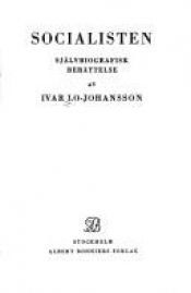 book cover of Socialisten : självbiografisk berättelse by Ivar Lo-Johansson