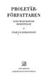 book cover of Proletärförfattaren : självbiografisk berättelse by Ivar Lo-Johansson