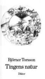 book cover of Tingens natur : [dikter] by Björner Torsson
