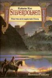 book cover of Silverdolken : första boken om det magiska landet Deverry by Katharine Kerr