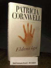 book cover of Eldens öga : [ett fall för Kay Scarpetta] by Patricia Cornwell