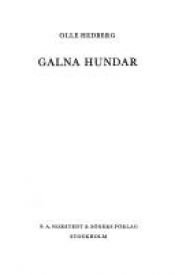 book cover of Galna hundar by Olle Hedberg