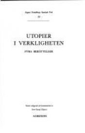 book cover of Utopier i verkligheten : fyra berättelser by August Strindberg