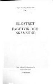 book cover of August Strindbergs samlade verk : [nationalupplaga]. 50, Klostret ; Fagervik och Skamsund by יוהאן אוגוסט סטרינדברג