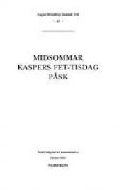 book cover of Midsommar - Kaspers fet-tisdag - Påsk (SV 43) by August Strindberg