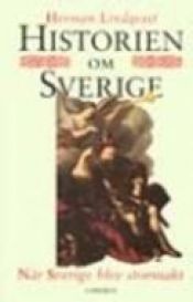 book cover of Historien om Sverige. När Sverige blev stormakt by Herman Lindqvist