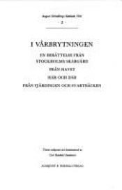 book cover of August Strindbergs samlade verk : [nationalupplaga]. 2, I vårbrytningen by August Strindberg