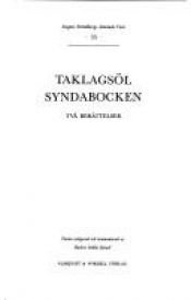 book cover of Taklagsöl : Syndabocken : två berättelser by August Strindberg